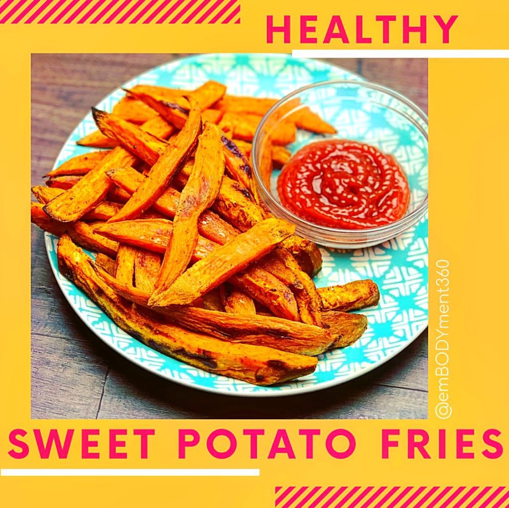 Healthy Sweet Potato Fries EmBODYment360 healthy-sweet-potato-fries-embodyment360